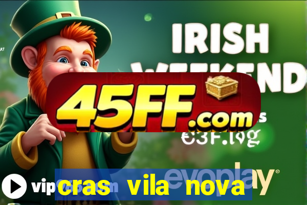 cras vila nova itapeva sp